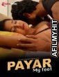 Payar My Foot (2024) S01 Part 1 Tadkaprime Hindi Web Series