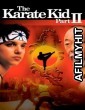 The Karate Kid Part II (1986) ORG Hindi Dubbed Movie BlueRay