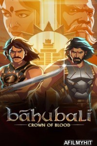 Baahubali Crown of Blood (2024) S01 (EP05) Hindi Web Series HDRip