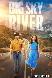 Big Sky River (2022) ORG Hindi Dubbed Movie HDRip