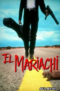 El Mariachi (1992) ORG Hindi Dubbed Movie BlueRay