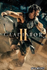 Gladiator II (2024) ORG Hindi Dubbed Movie HDRip