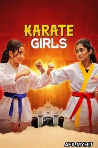 Karate Girls (2024) Season 1 Hindi Web Series HDRip