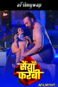 Saiyaan Farebi (2024) S01 Part 2 ALtt Hindi Hot Web Series