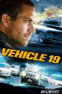 Vehicle 19 (2013) ORG Hindi Dubbed Movie BlueRay